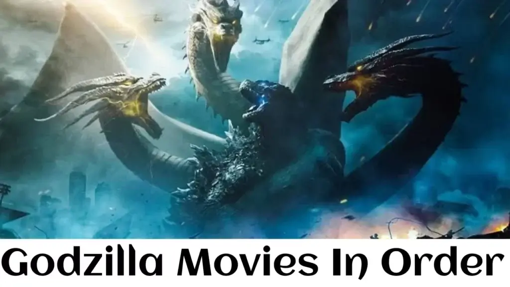 Godzilla Movies In Order: In what order should I watch Godzilla?
