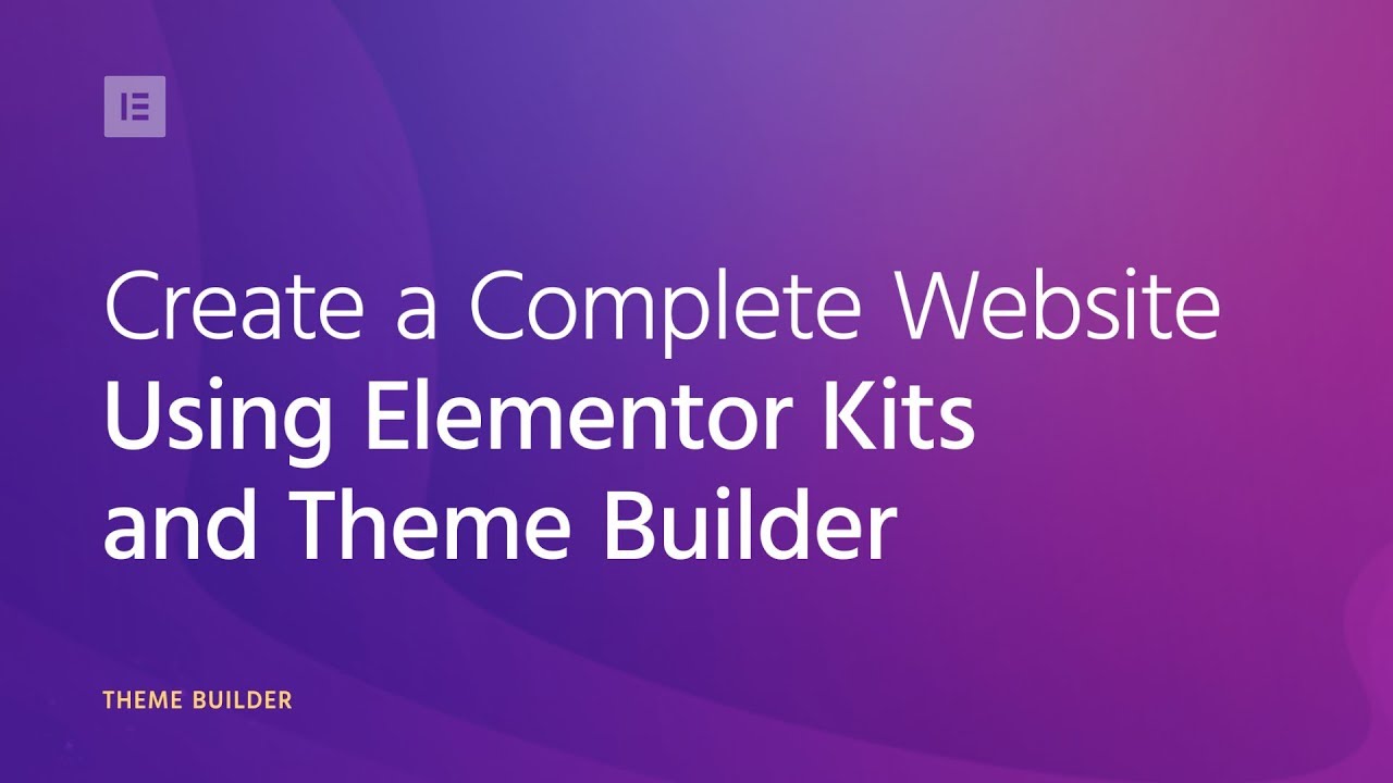 Create a Complete WordPress Website Using Elementor Kits and Theme