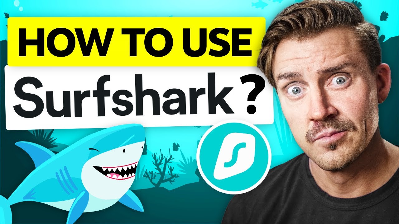 How To Use Surfshark VPN For Beginners Made Quick &