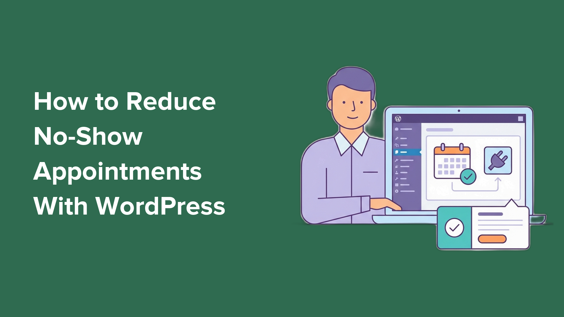 How to Reduce No-Show Appointments With WordPress