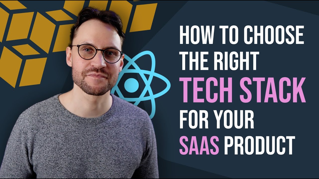 How to choose the right Tech Stack for your SaaS