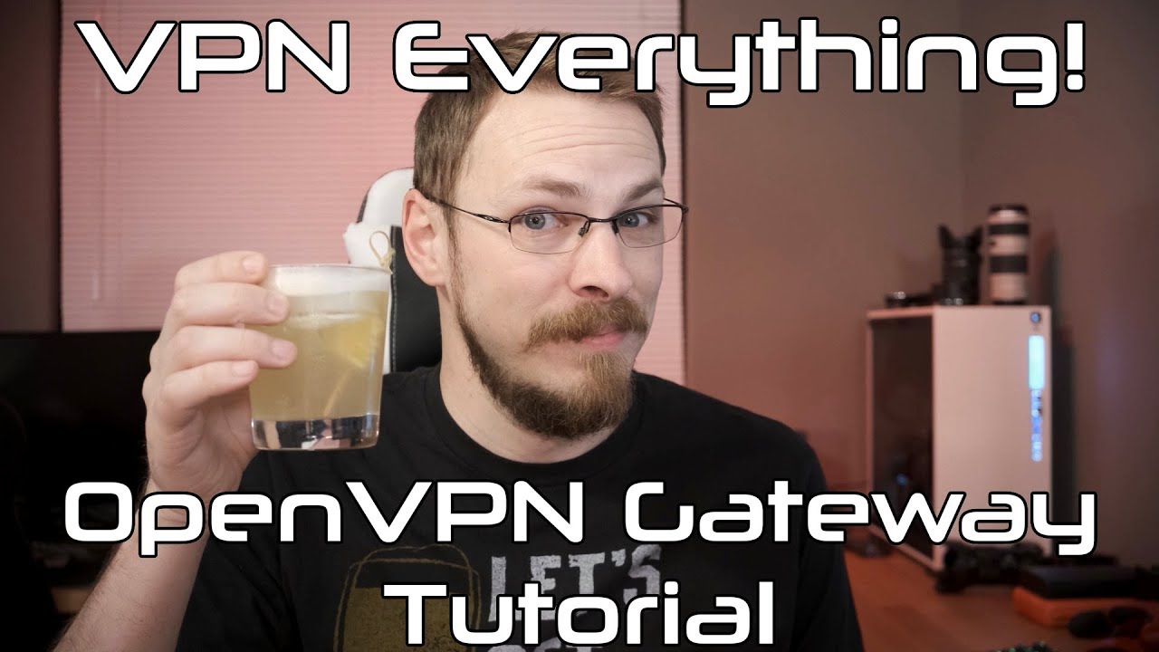 VPN Everything OpenVPN Gateway Tutorial