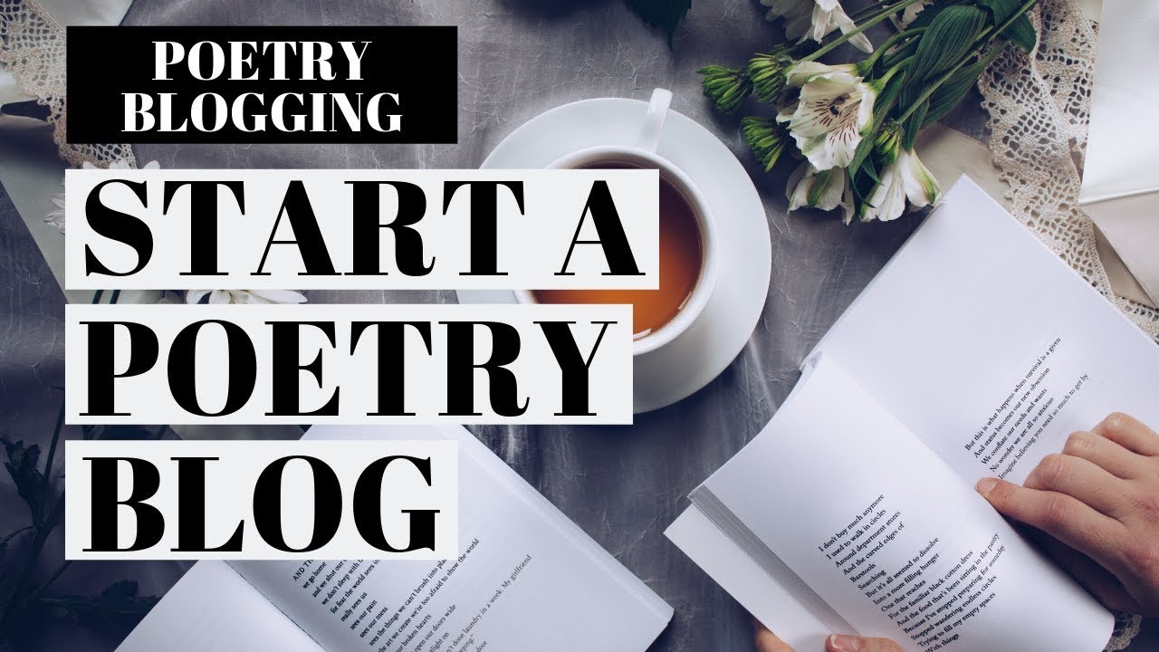 How To Start A Poetry Blog | Poetry Blog WordPress