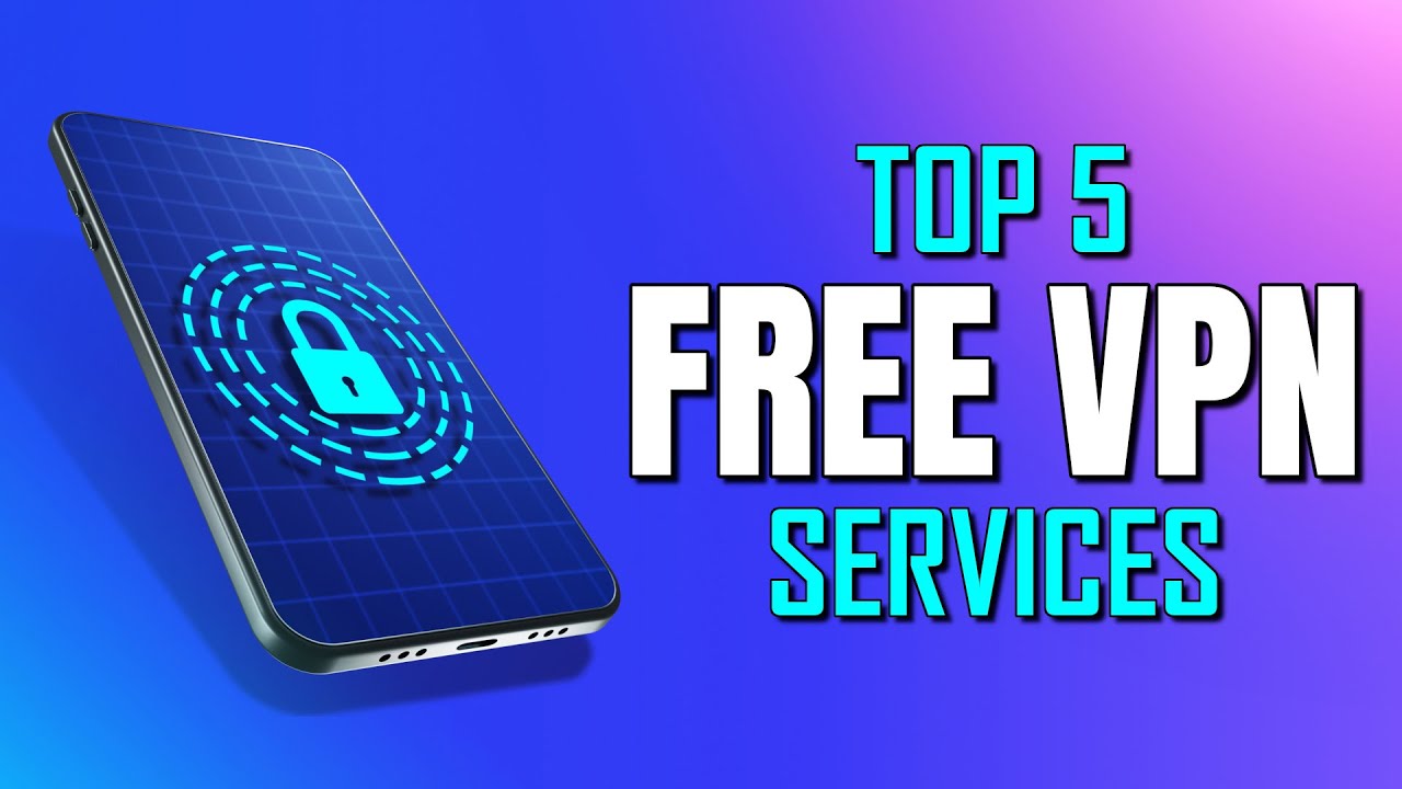 Top 5 Best FREE VPN Services in 2022