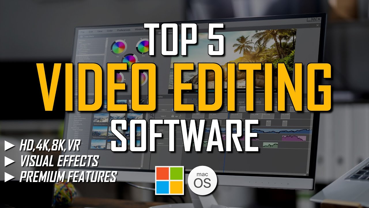 Top 5 Best Video Editing Software (2022)