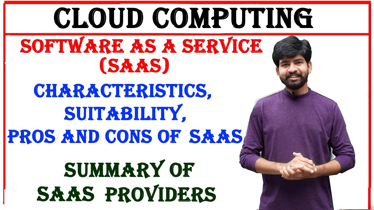 software as a service, characteristics, suitability, pros, cons of saas,