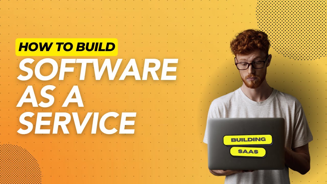 Basics of Building Software as a Service (SaaS) | A