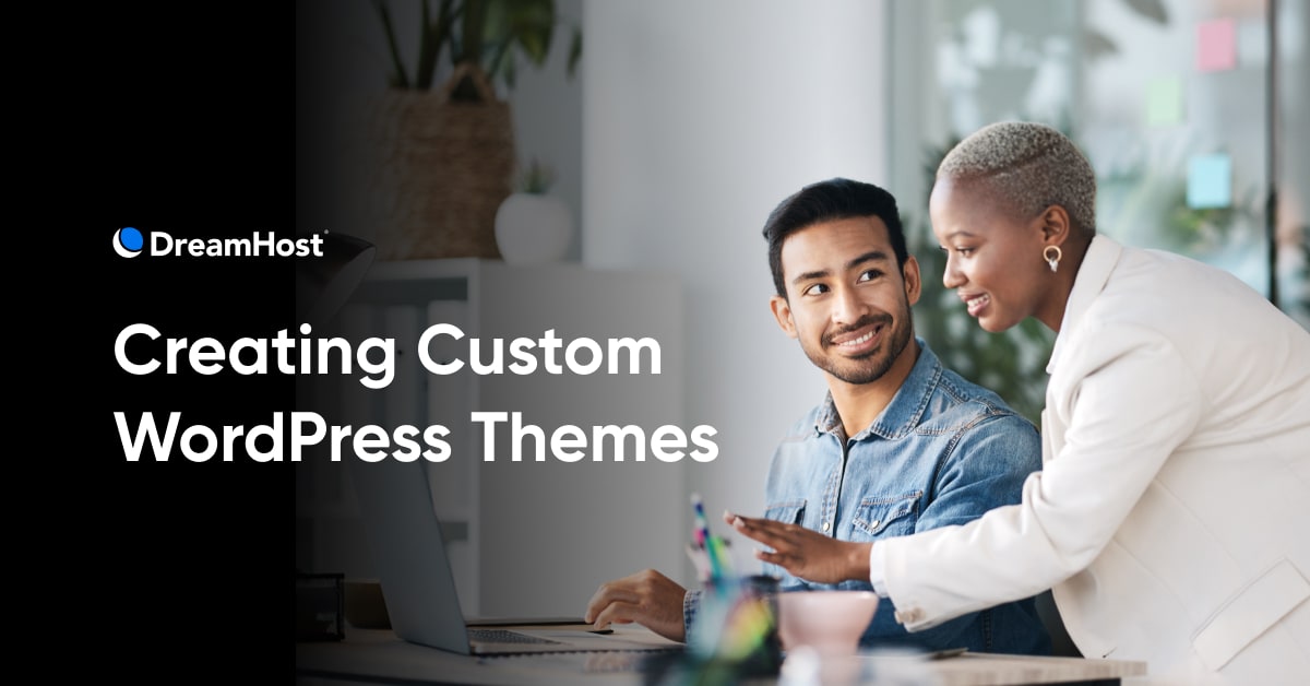 Custom WordPress Theme: How to Build Your Own