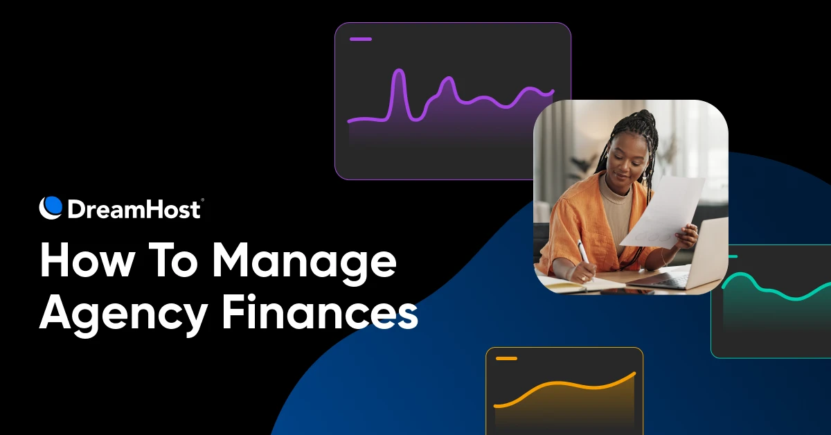 How To Manage Agency Finances Without Letting Growth Eat Your Profit