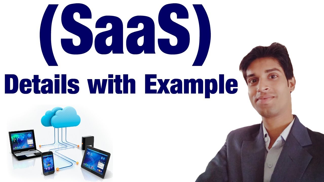 Software as a Services (SaaS) details and Why this is