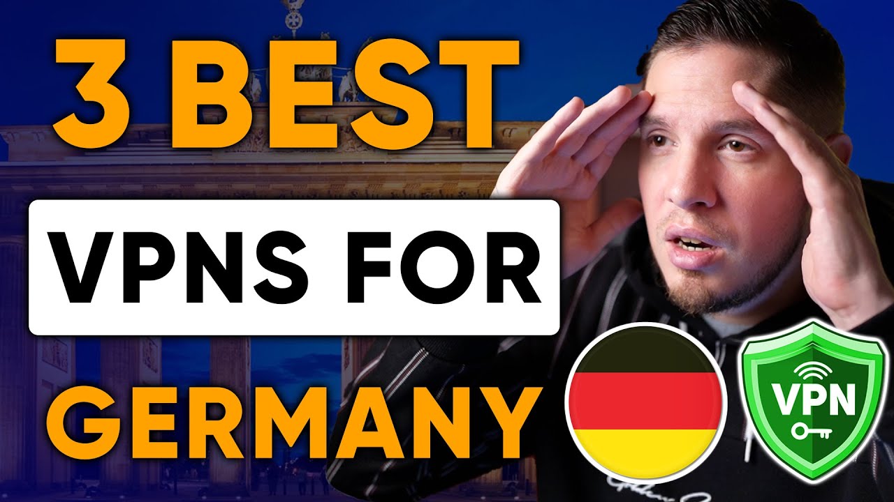 Top 3 Best VPN Pick Services for Germany in 2022