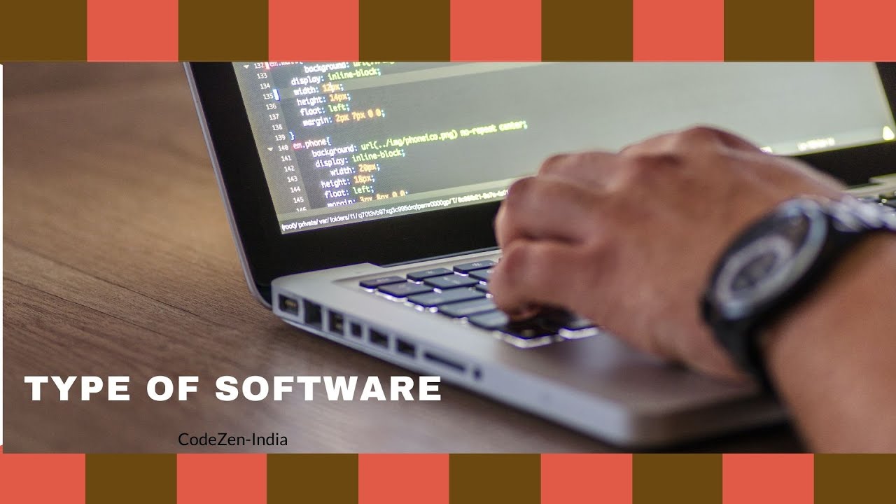 Type of Software(Basics)