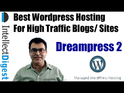 Best Wordpress Hosting For High Traffic Blog/ Site- Dreampress 2