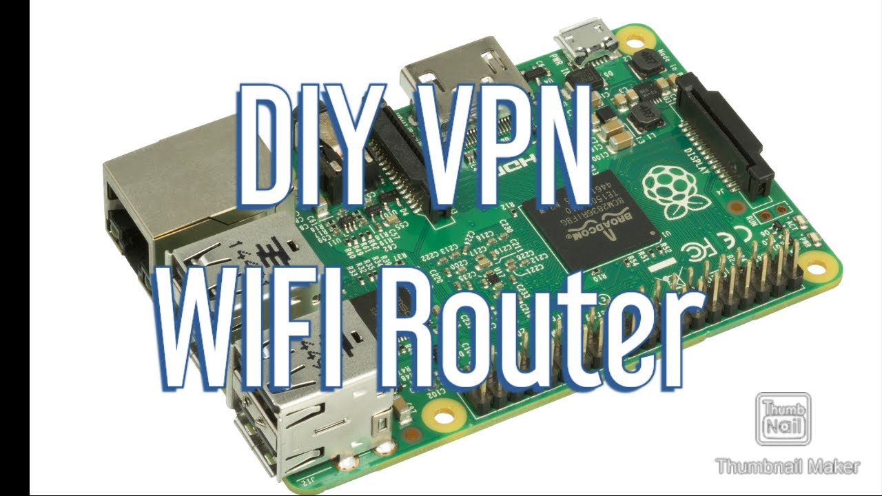 DIY VPN Wifi Router - Quick and Easy Guide for