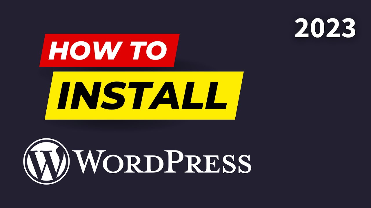 How to Install WordPress – Step by Step Tutorial for