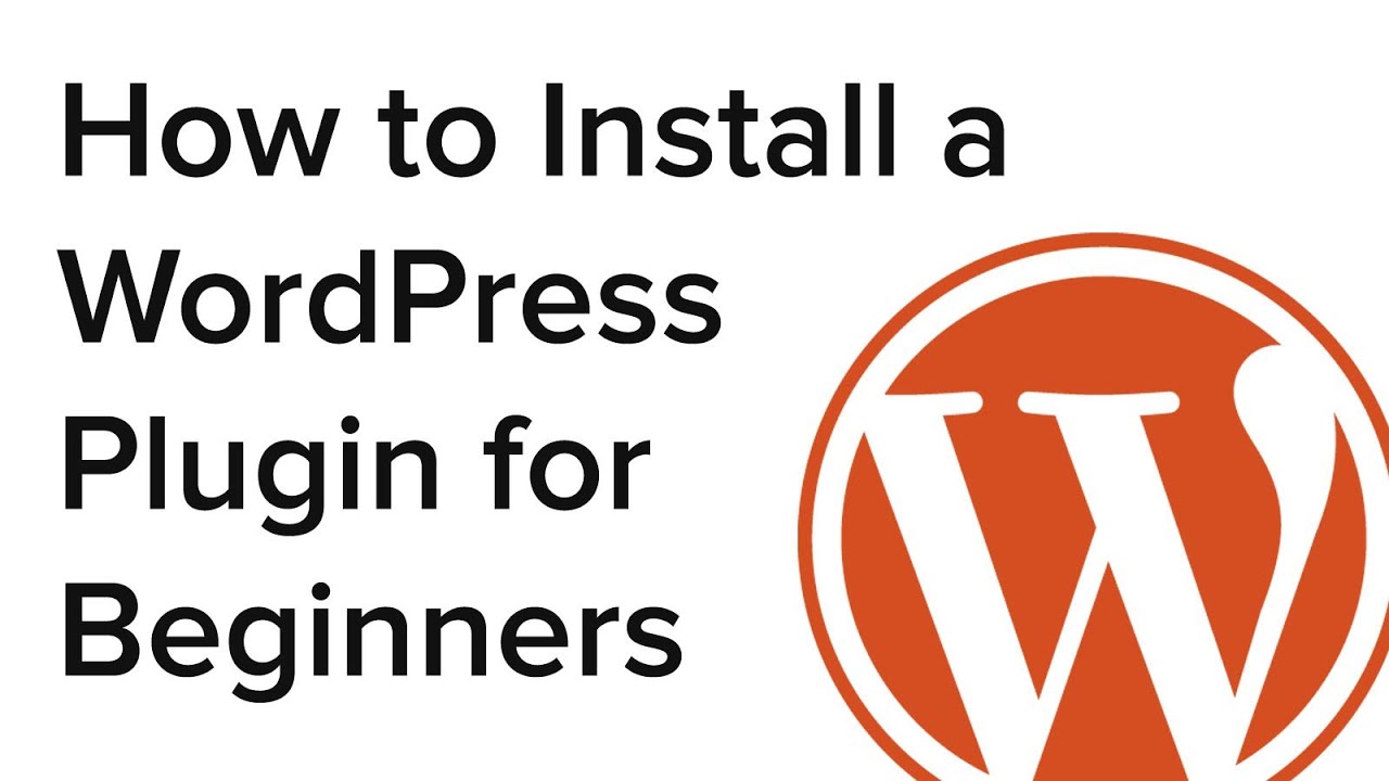 How to Install a WordPress Plugin for Beginners (Step by
