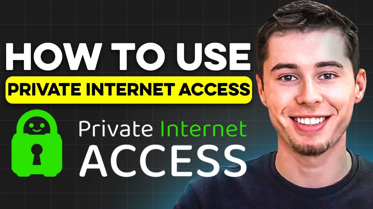How to Use PIA VPN in 2024 for Beginners -