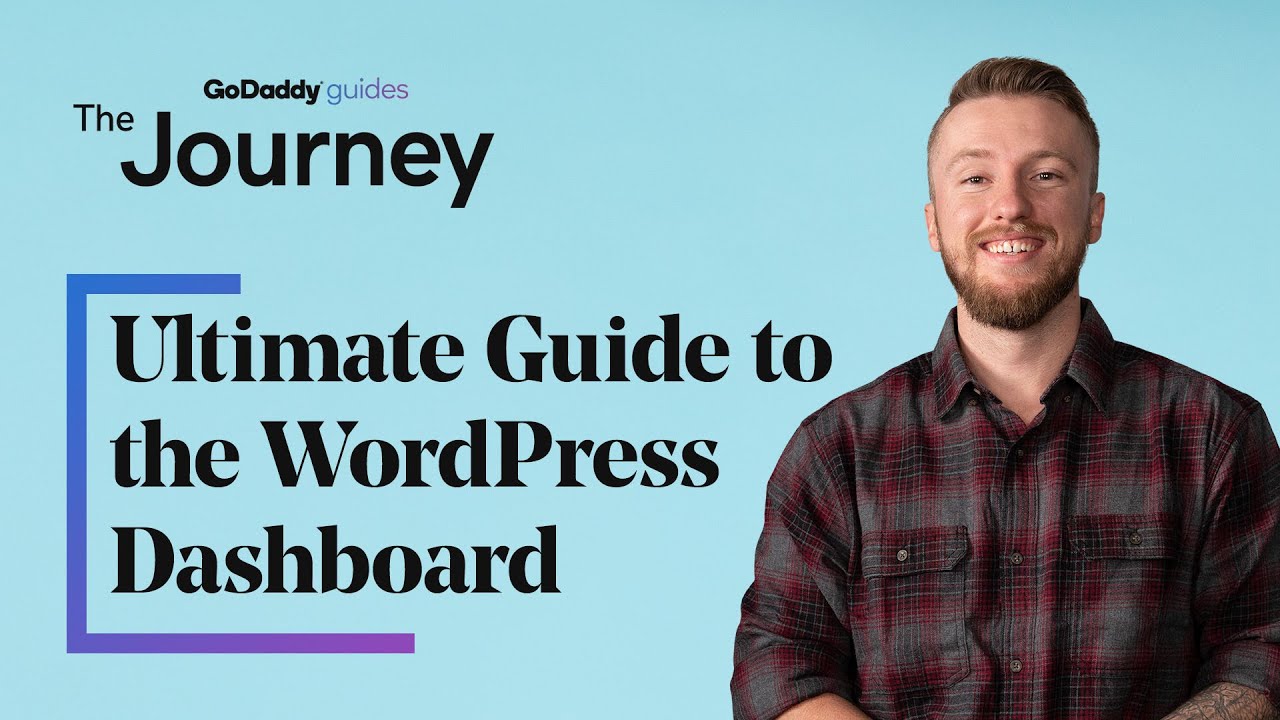 The Ultimate Guide to the WordPress Dashboard | The Journey