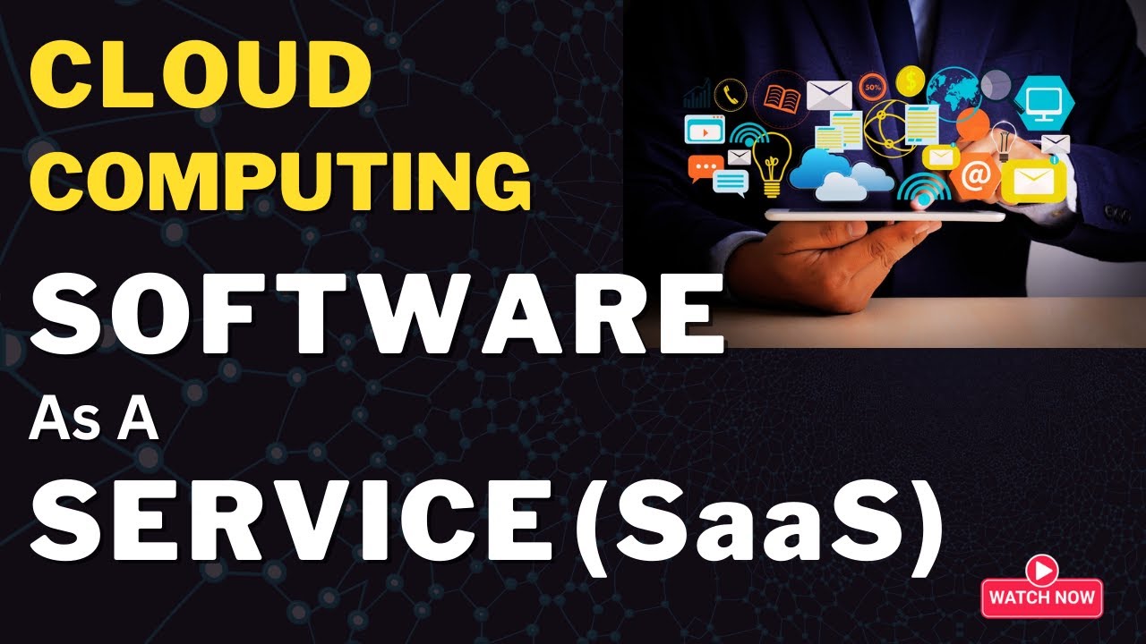 What is Software As A Service (SaaS)? | Cloud Computing
