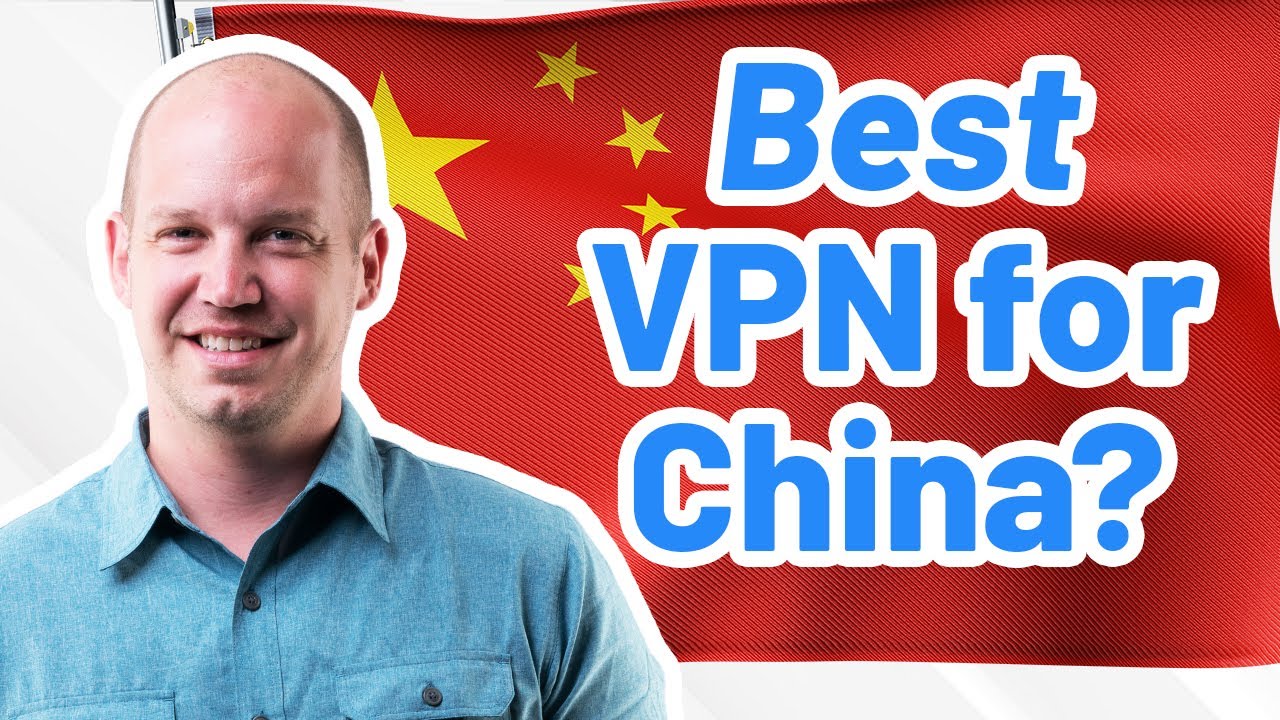 What is the Best VPN for China? (hint: it's a